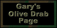 Gary's Olive Drab Page